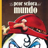 La peor señora del mundo