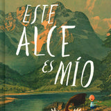 Este alce es mío