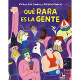 Qué rara es la gente
